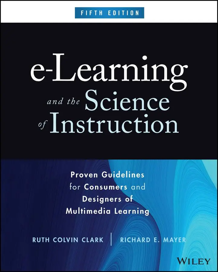 Cover: 9781394177370 | e-Learning and the Science of Instruction | Ruth Colvin Clark (u. a.) Cover: 9781394177370 | e-Learning and the Science of Instruction | Ruth Colvin Clark (u. a.)