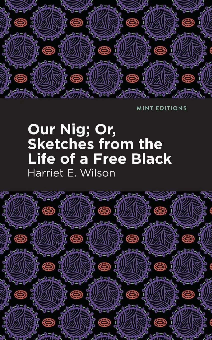 Cover: 9781513277370 | Our Nig; Or, Sketches from the Life of a Free Black | Wilson | Buch