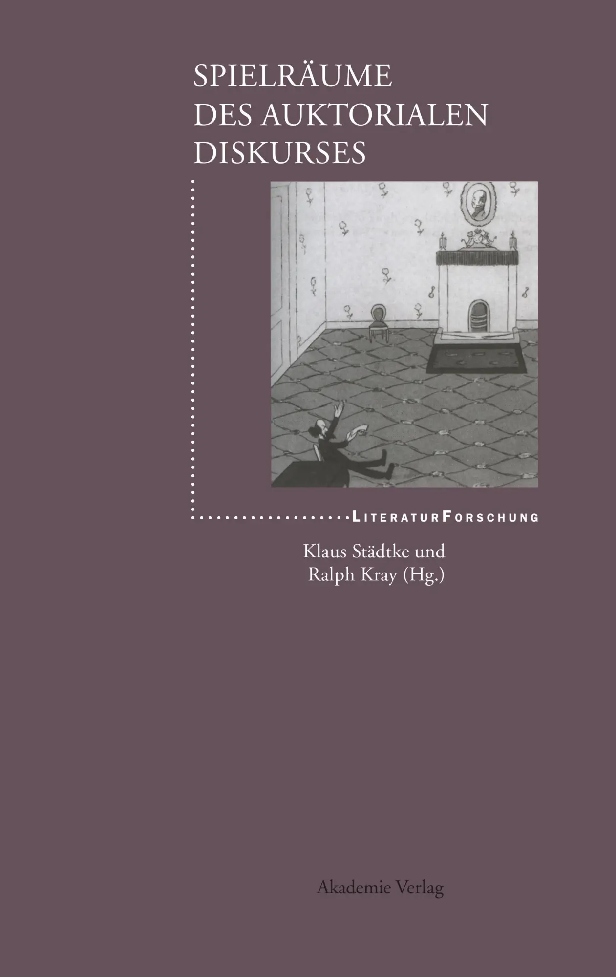 Cover: 9783050037370 | Spielräume des auktorialen Diskurses | Ralph Kray (u. a.) | Buch