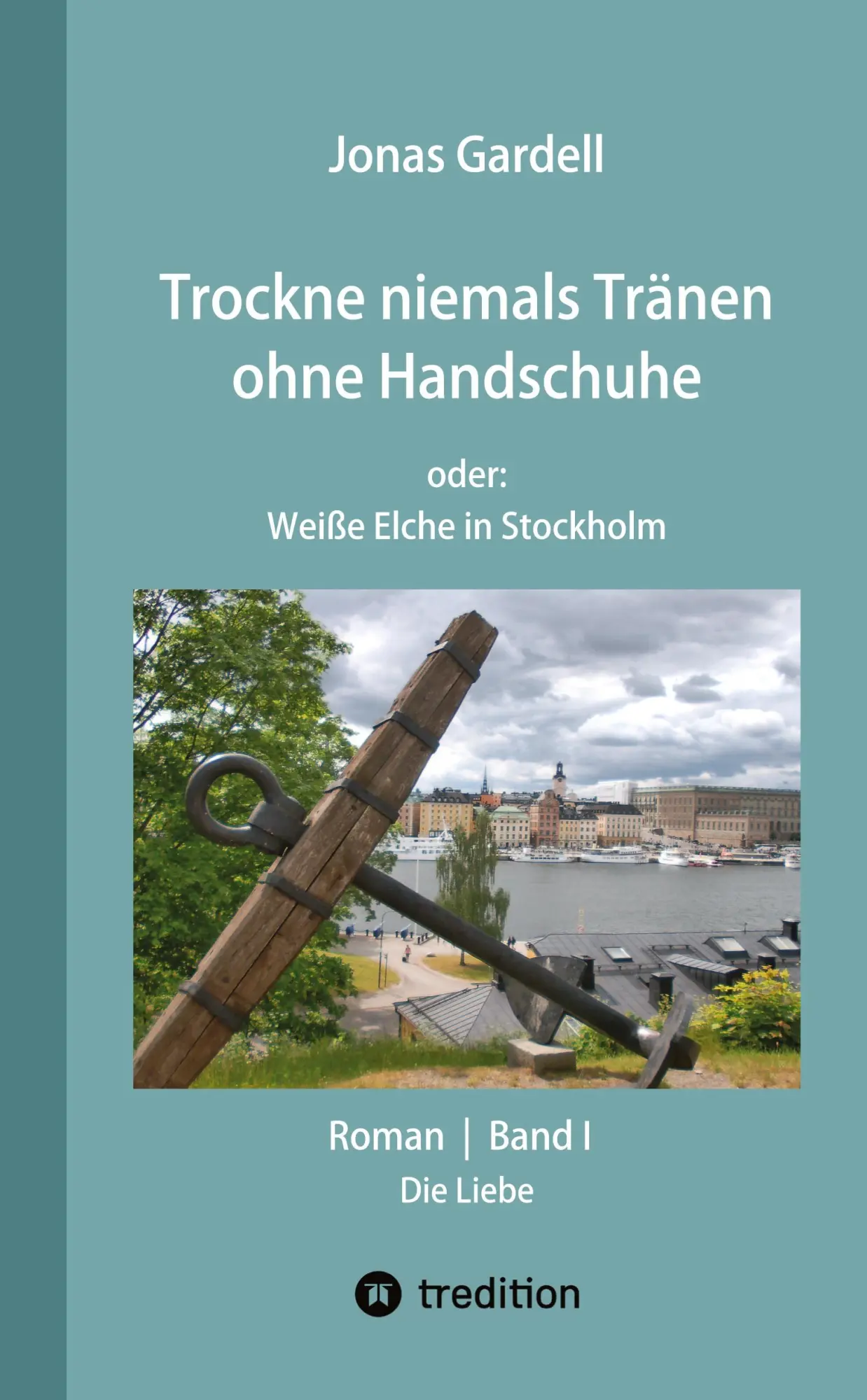 Cover: 9783384697370 | Trockne niemals Tränen ohne Handschuhe (Band I) - DER...