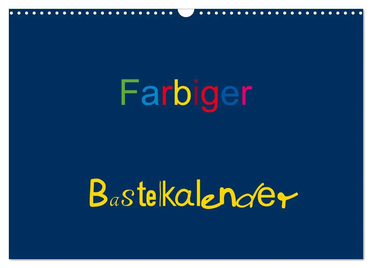 Cover: 9783516047370 | Farbiger Bastelkalender (Wandkalender 2026 DIN A3 quer), CALVENDO...