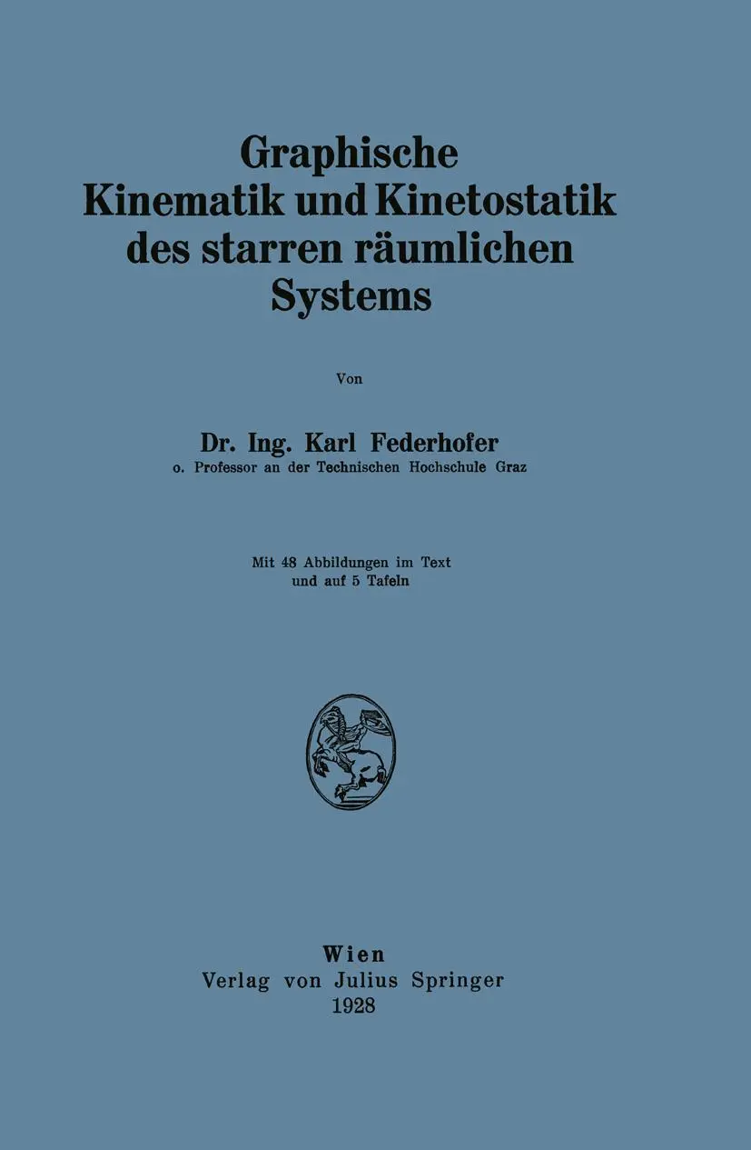 Cover: 9783709197370 | Graphische Kinematik und Kinetostatik des starren räumlichen Systems