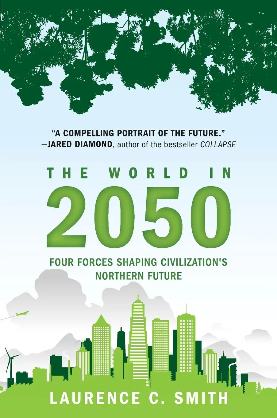 Cover: 9780452297470 | The World in 2050 | Four Forces Shaping Civilization's Northern Future