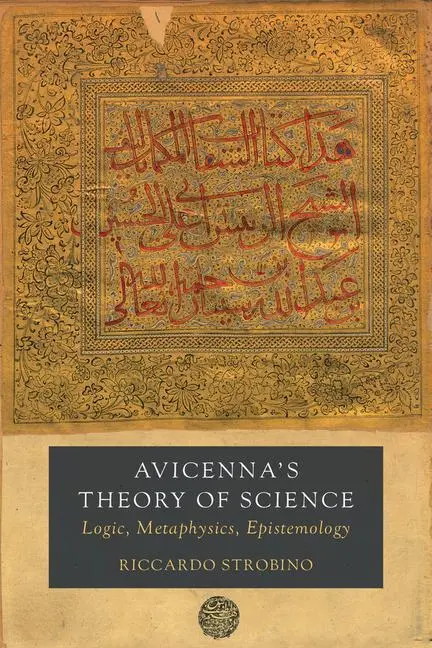 Cover: 9780520297470 | Avicenna´s Theory of Science – Logic, Metaphysics, Epistemology | Buch