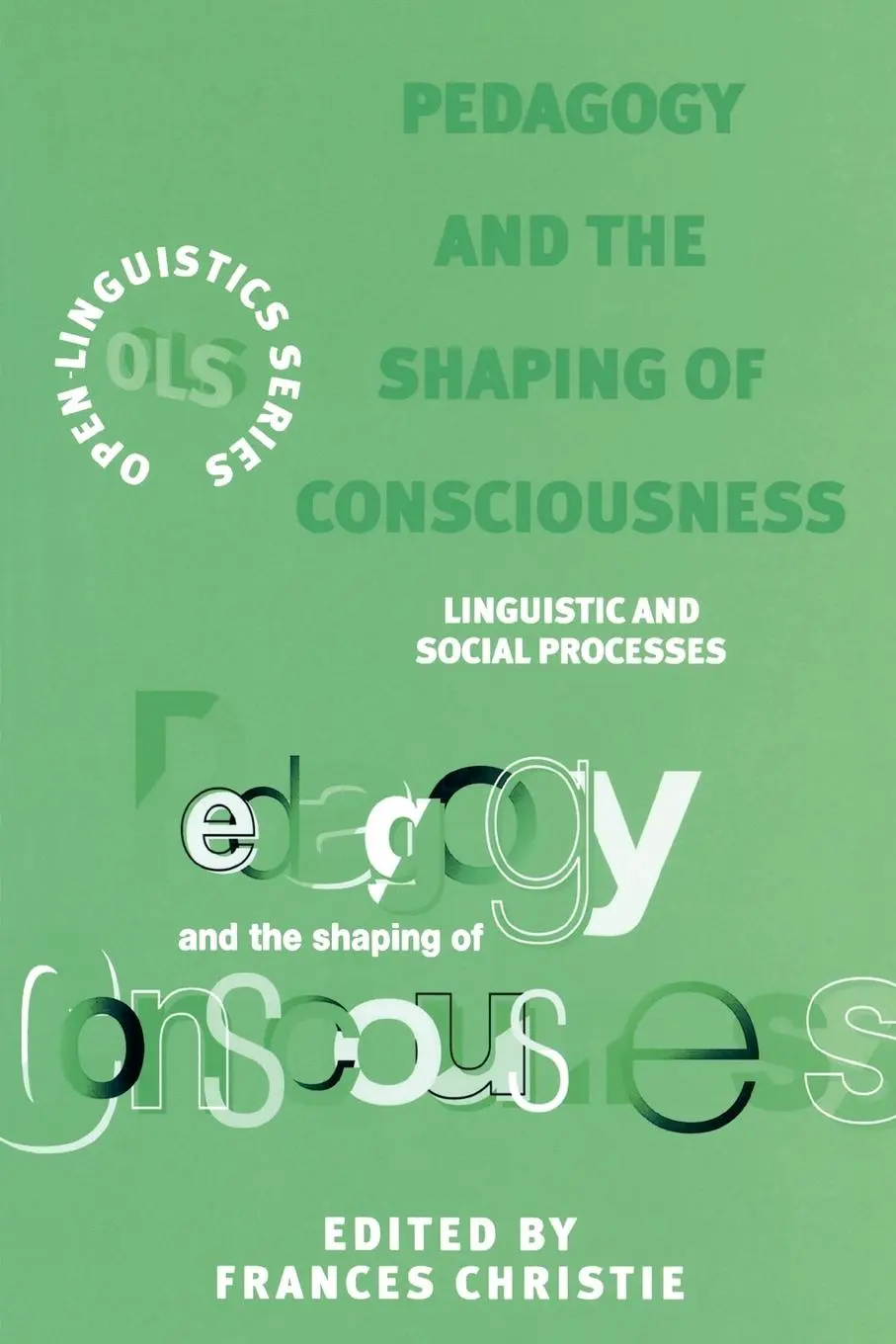 Cover: 9780826447470 | Pedagogy and the Shaping of Conciousness | Frances Christie | Buch