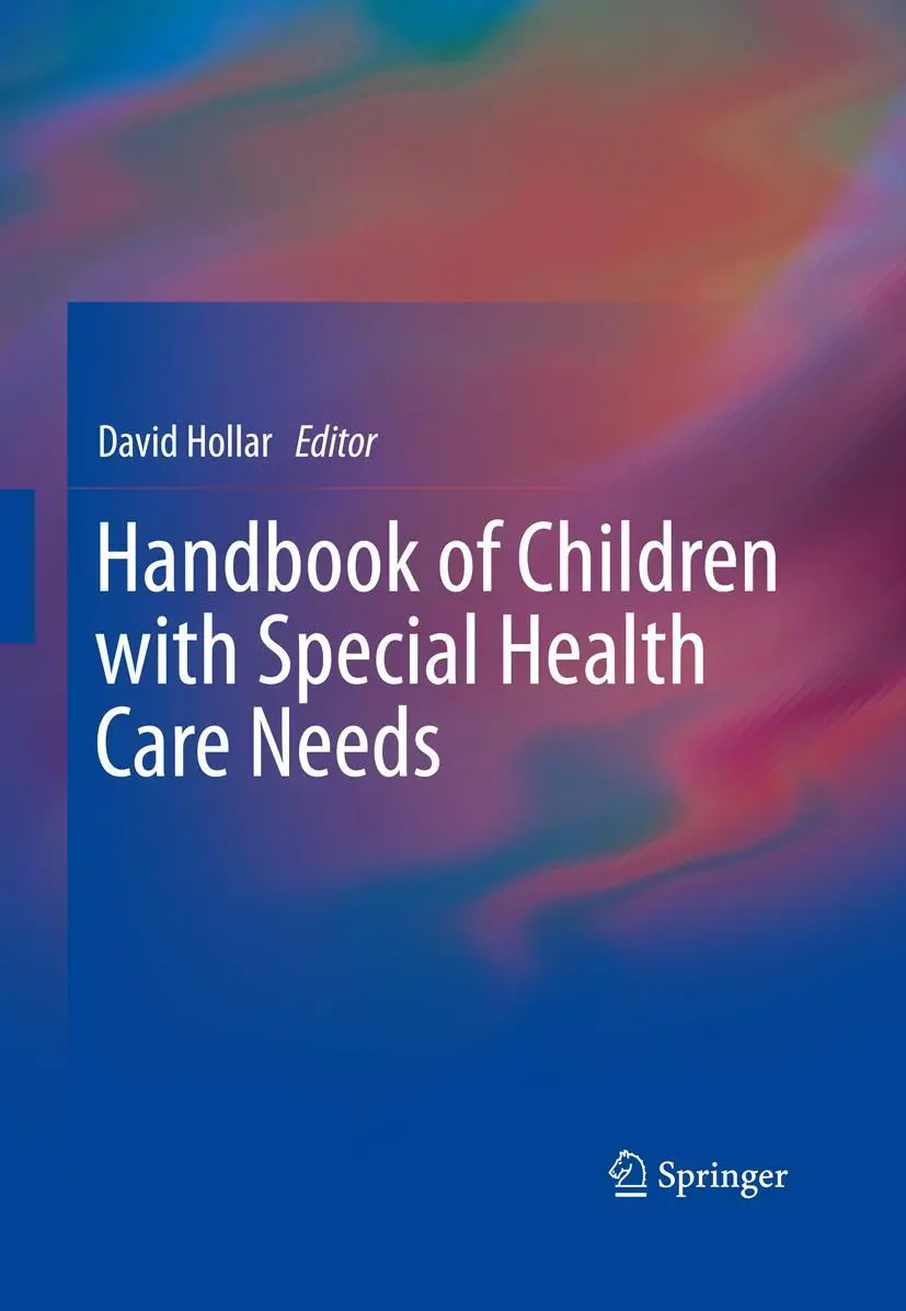 Cover: 9781461487470 | Handbook of Children with Special Health Care Needs | David Hollar