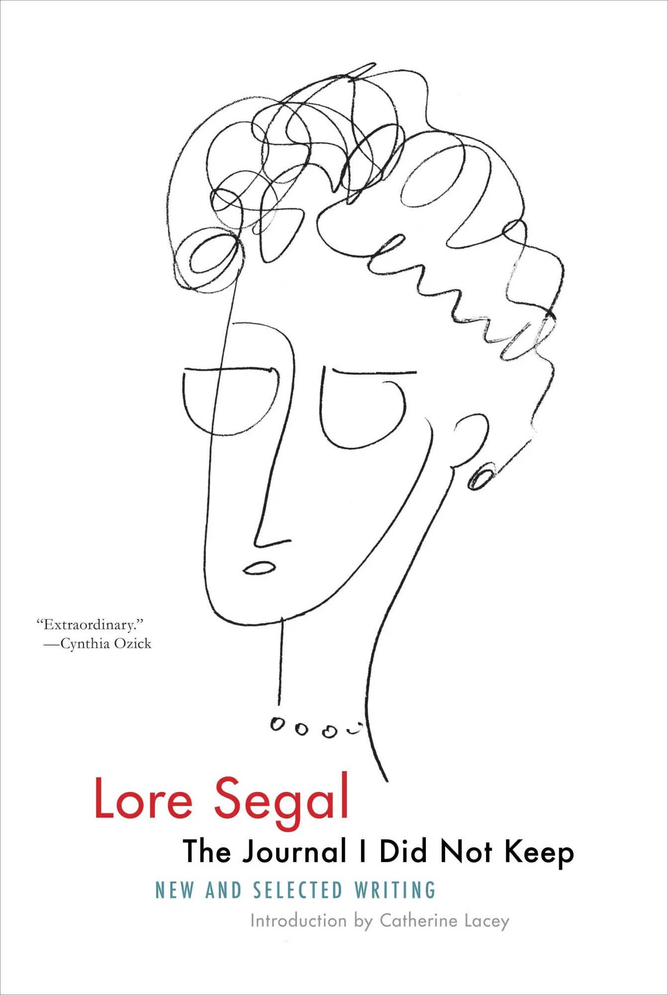 Cover: 9781612197470 | The Journal I Did Not Keep | New and Selected Writing | Lore Segal