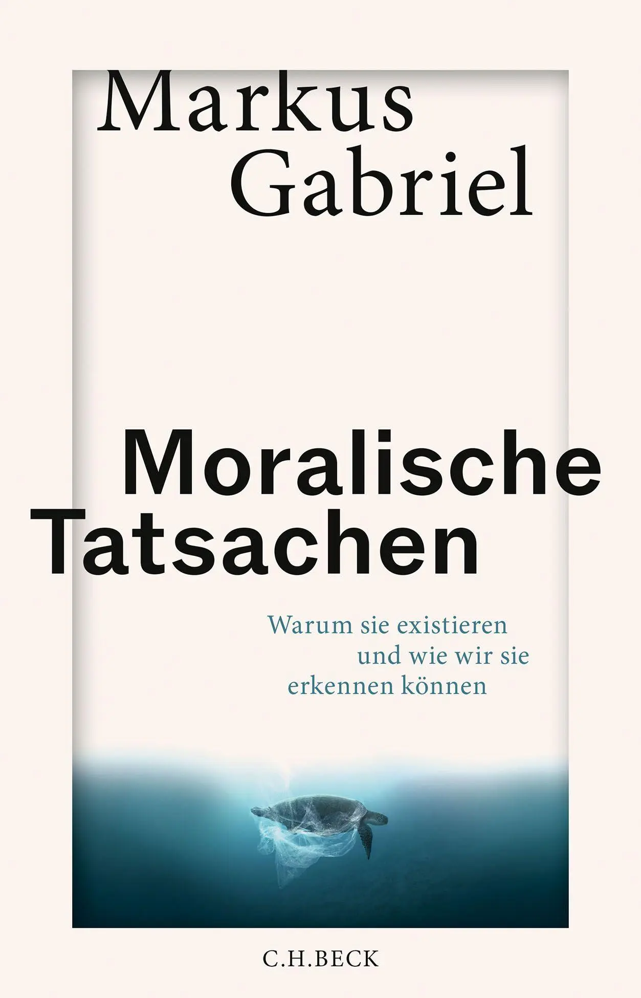 Cover: 9783406837470 | Moralische Tatsachen | Markus Gabriel | Buch | 464 S. | Deutsch | 2025