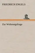 Cover: 9783847247470 | Zur Wohnungsfrage | Friedrich Engels | Buch | 108 S. | Deutsch | 2012