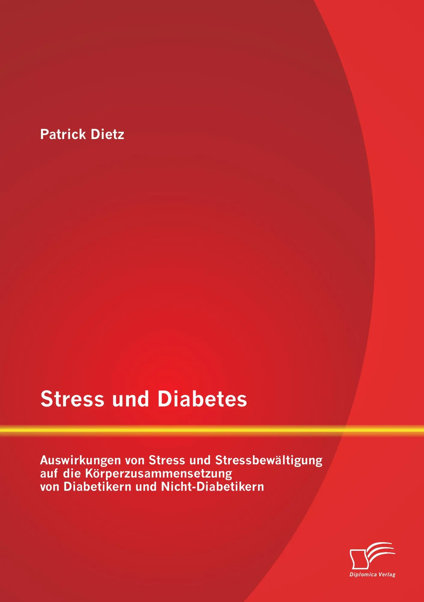 Cover: 9783958507470 | Stress und Diabetes: Auswirkungen von Stress und Stressbewältigung...