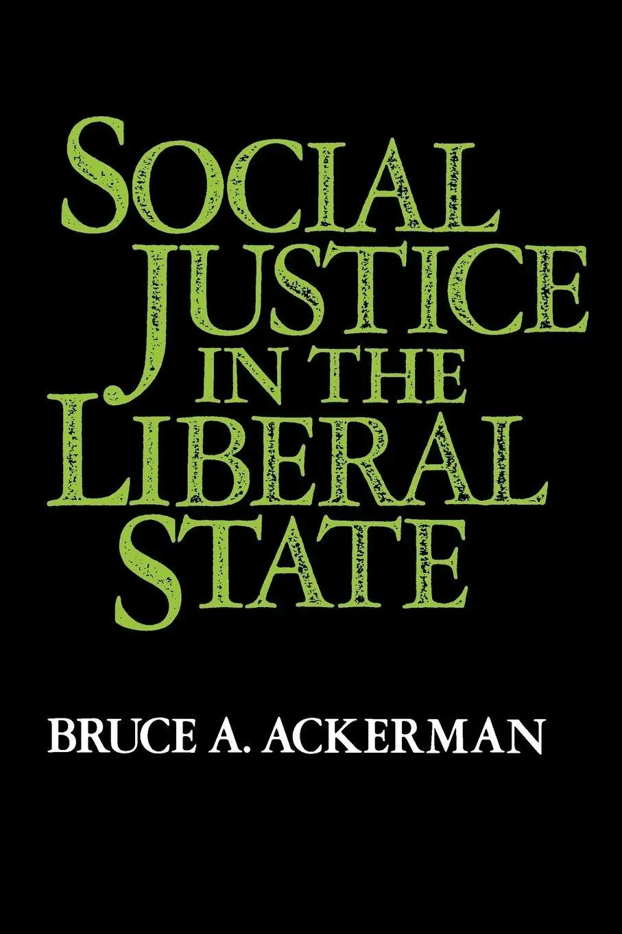Cover: 9780300027570 | Social Justice in the Liberal State | Bruce A. Ackerman | Taschenbuch