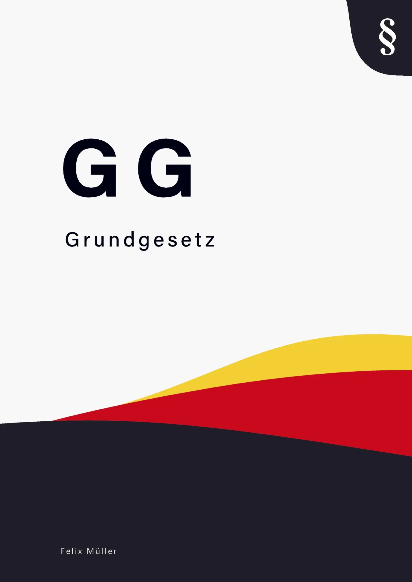 Cover: 9789403637570 | Grundgesetz | Grundgesetz - GG | Felix Müller | Taschenbuch | 72 S.