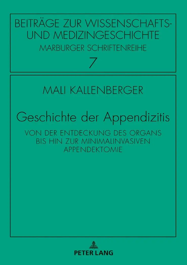Cover: 9783631787670 | Geschichte der Appendizitis | Mali Kallenberger | Buch | 390 S. | 2019
