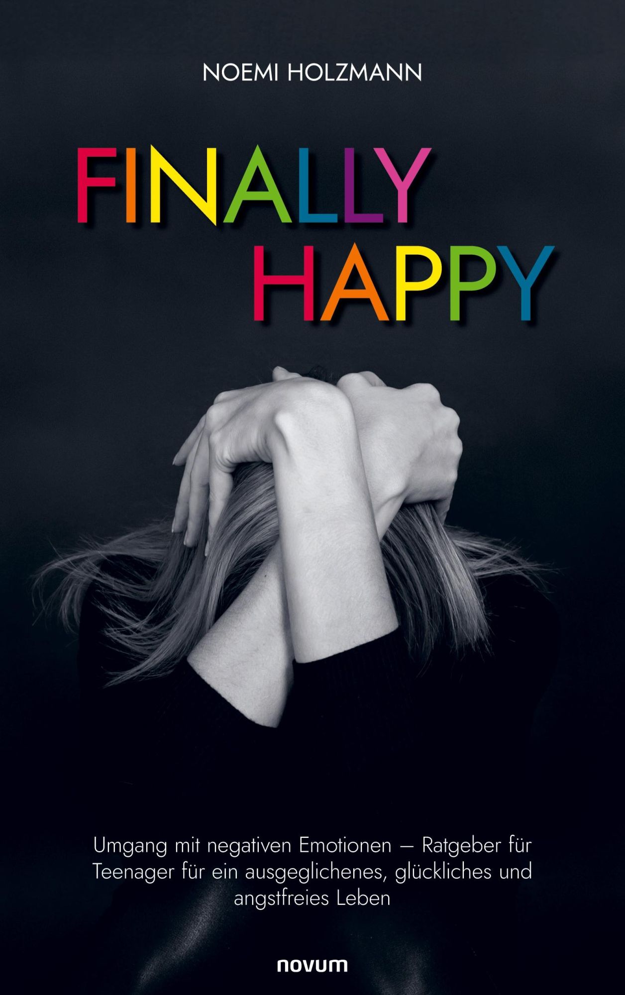 Cover: 9783991467670 | Finally Happy | Noemi Holzmann | Taschenbuch | Deutsch | 2024
