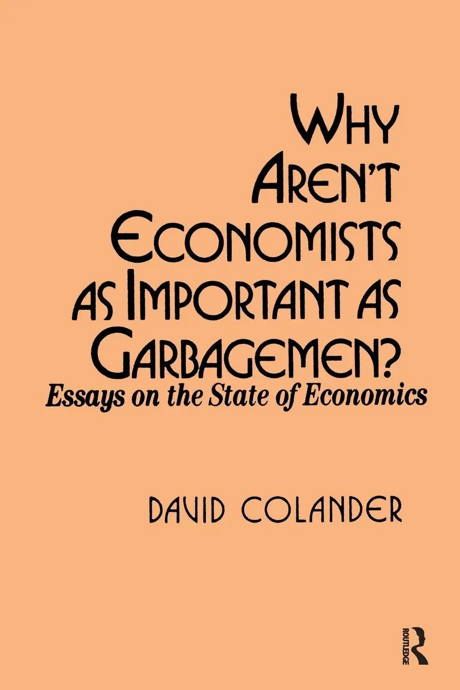Cover: 9780873327770 | Why aren't Economists as Important as Garbagemen? | David C. Colander