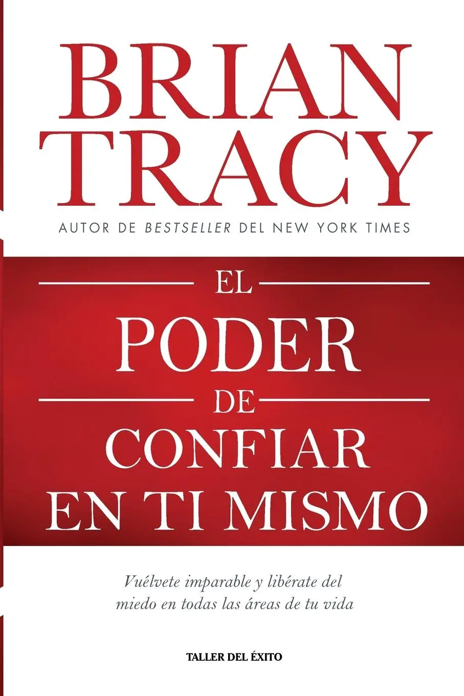 Cover: 9781607387770 | El poder de confiar en ti mismo | Brian Tracy | Taschenbuch | Spanisch