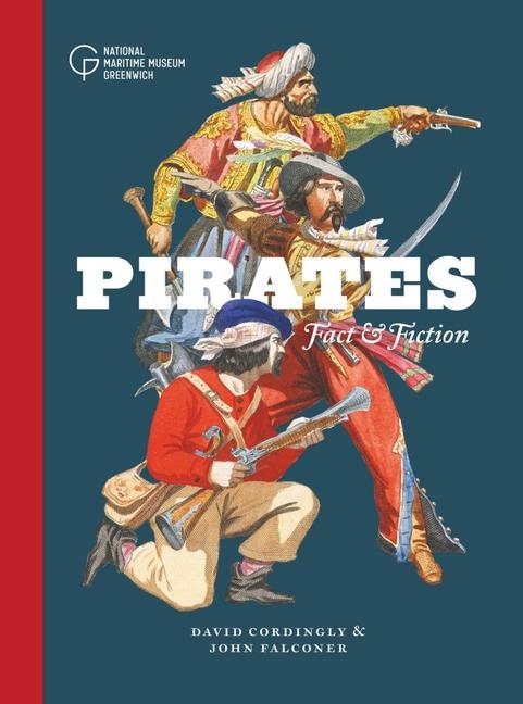 Cover: 9781906367770 | Pirates: Fact and Fiction | David Cordingly (u. a.) | Buch | Gebunden