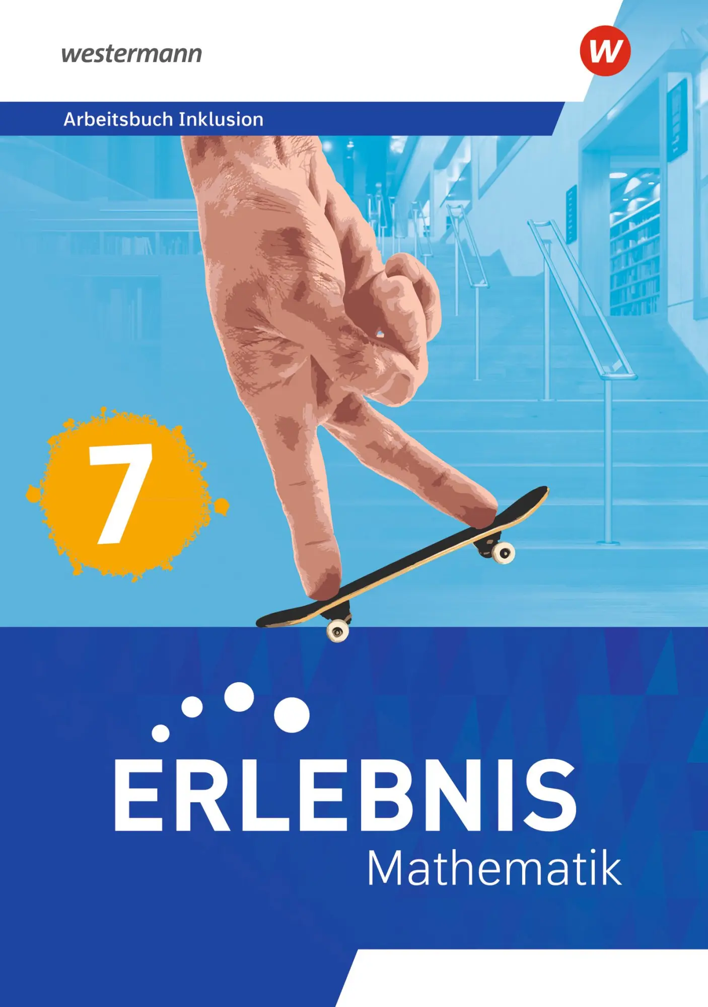 Cover: 9783141177770 | Erlebnis Mathematik 7. Arbeitsbuch Inklusion. Allgemeine Ausgabe