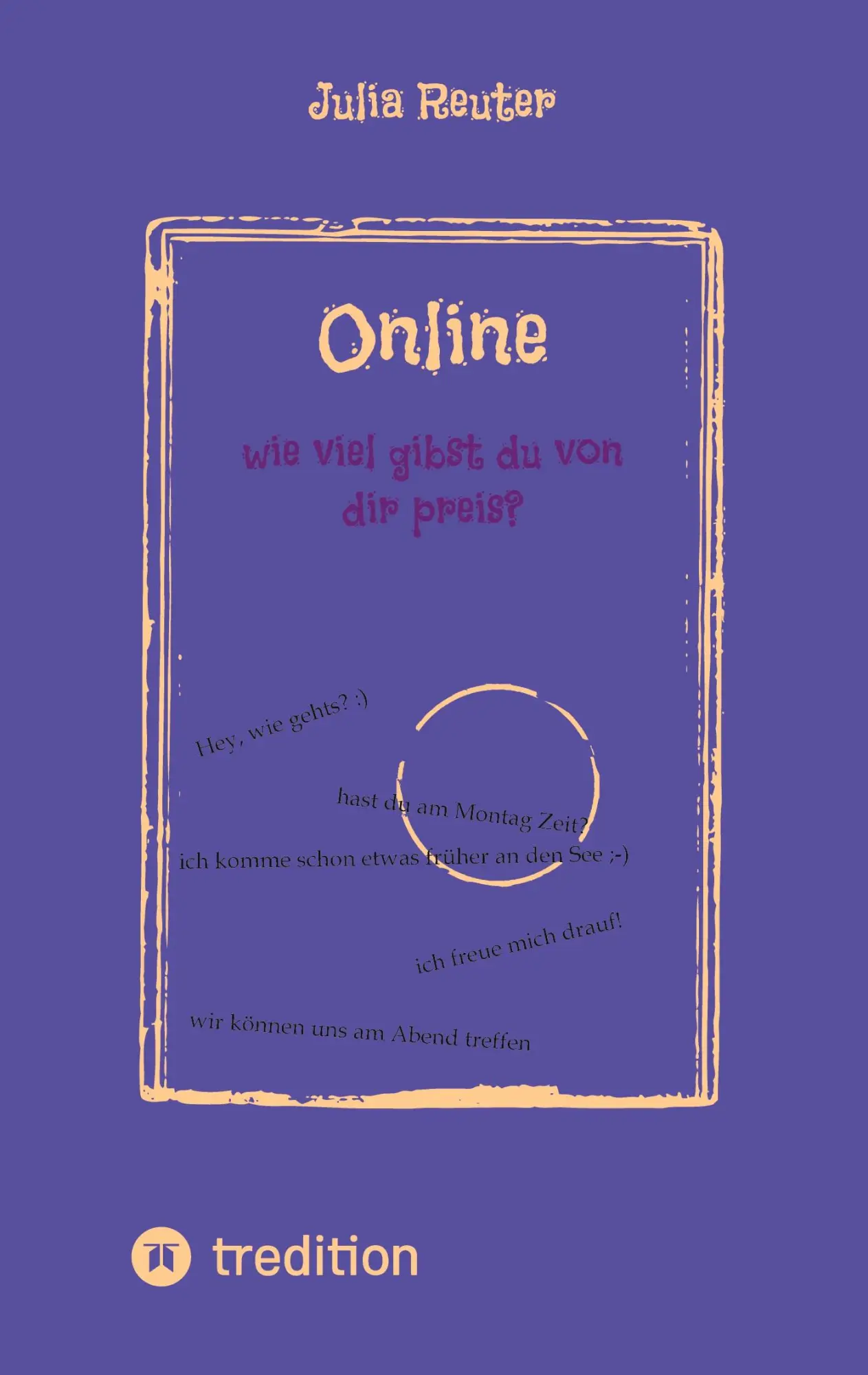 Cover: 9783347717770 | Online | wie viel gibst du von dir preis? | Julia Reuter | Taschenbuch