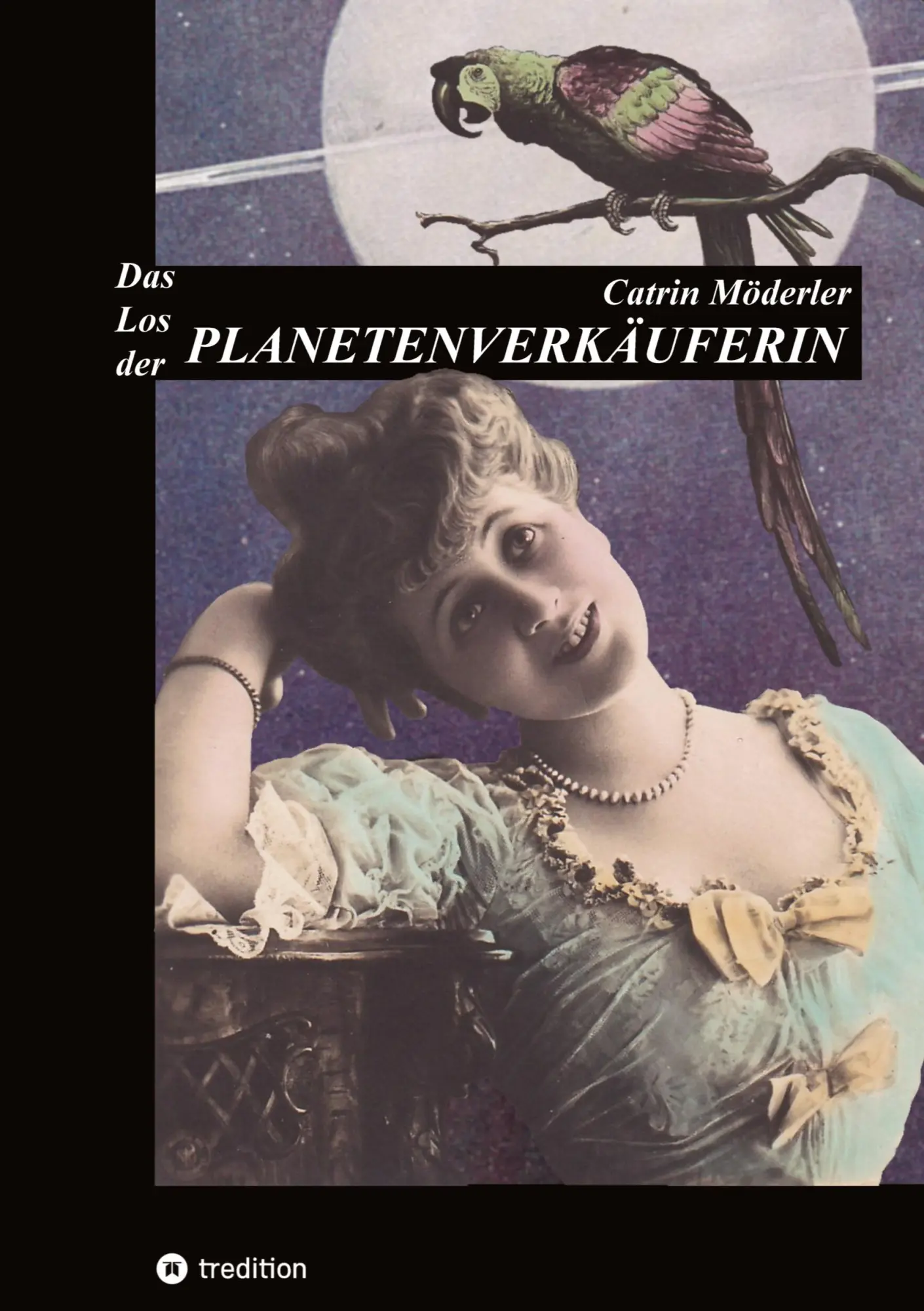 Cover: 9783384587770 | DAS LOS DER PLANETENVERKÄUFERIN | Catrin Möderler | Buch | 172 S.