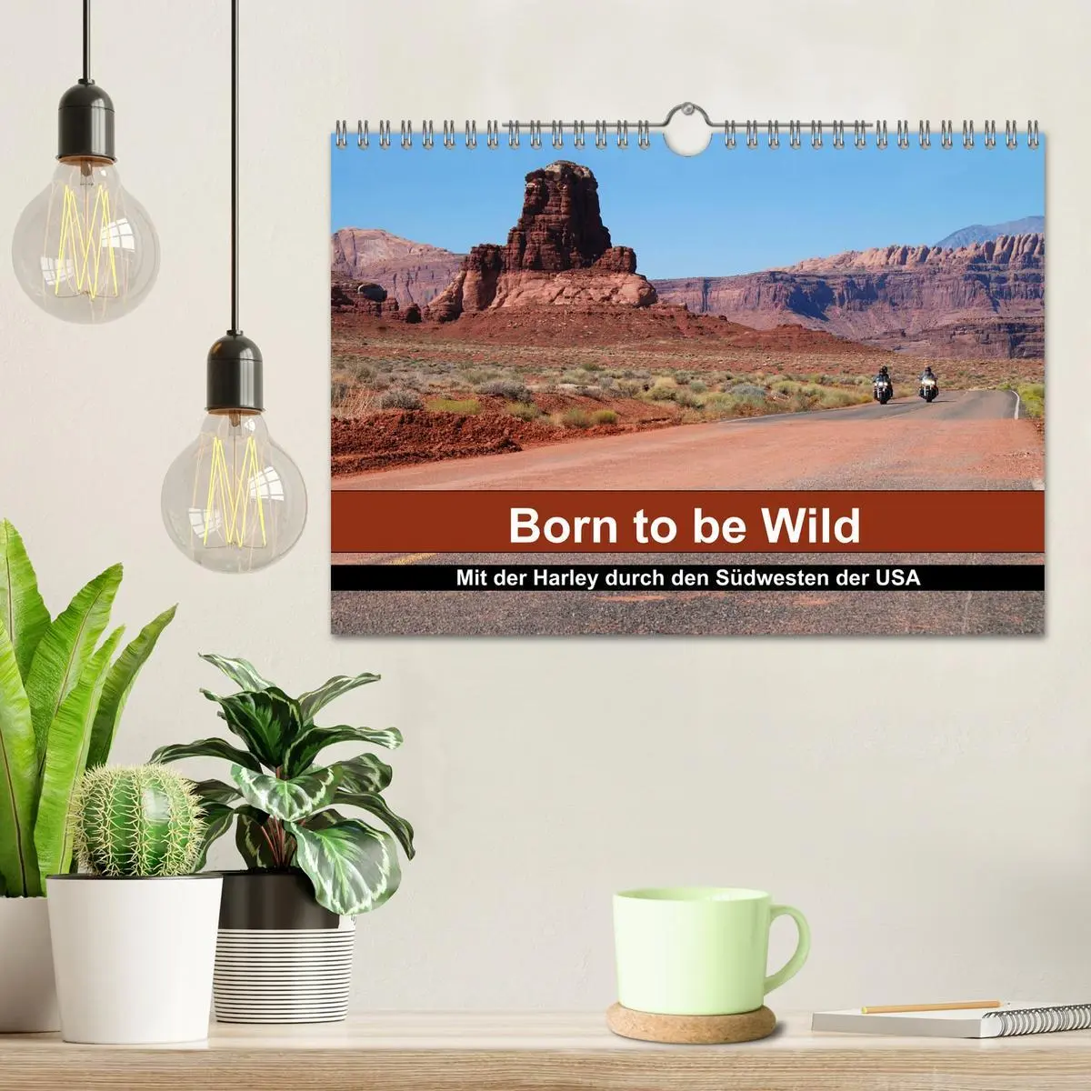 Bild: 9783516177770 | Born to be Wild - Mit der Harley durch den Südwesten der USA...