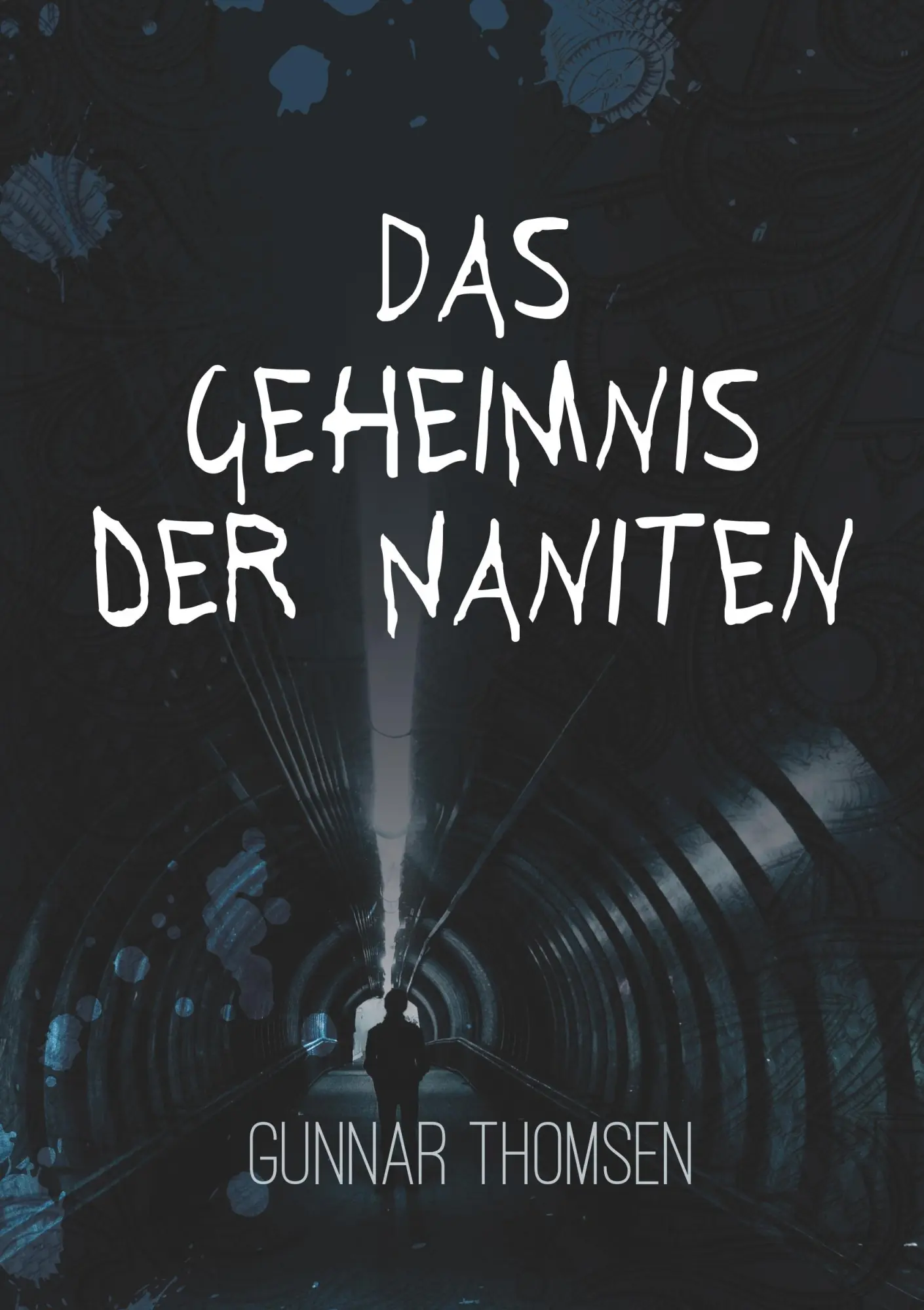 Cover: 9783739237770 | Das Geheimnis der Naniten | Gunnar Thomsen | Taschenbuch | 396 S.
