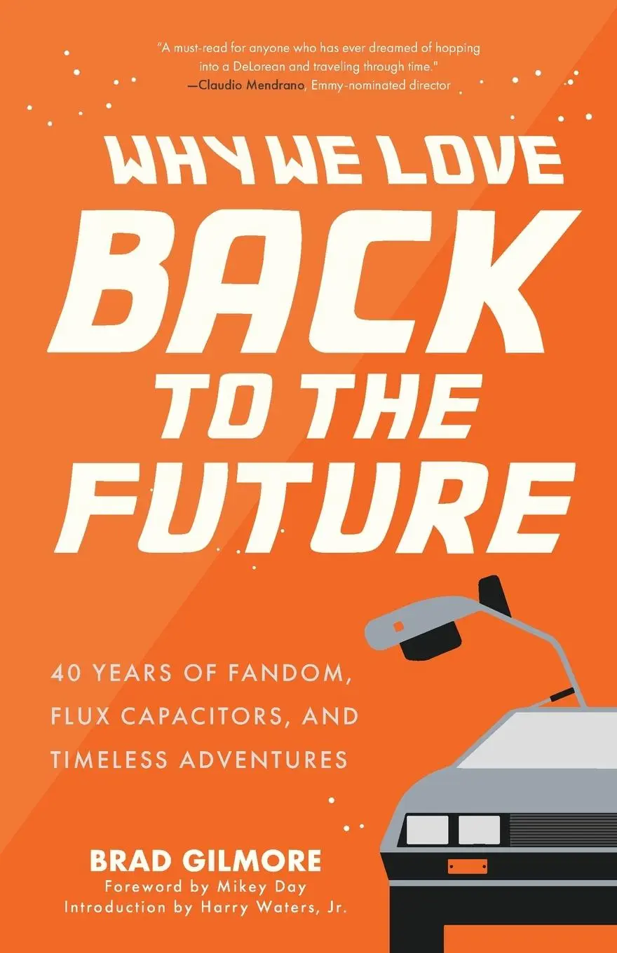 Cover: 9781684817870 | Why We Love Back to the Future | Brad Gilmore | Taschenbuch | Englisch