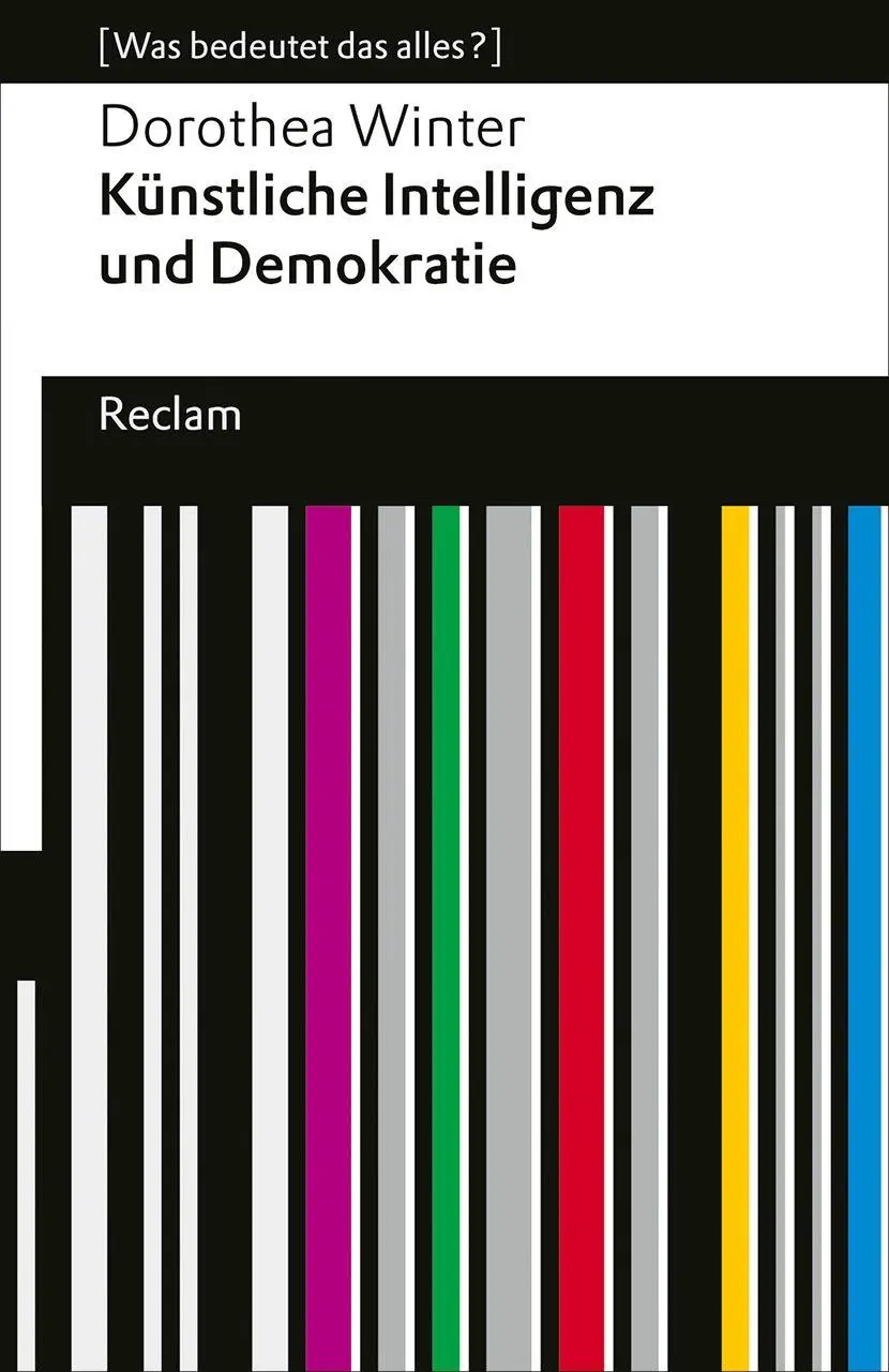 Cover: 9783150147870 | Künstliche Intelligenz und Demokratie | Dorothea Winter | Taschenbuch