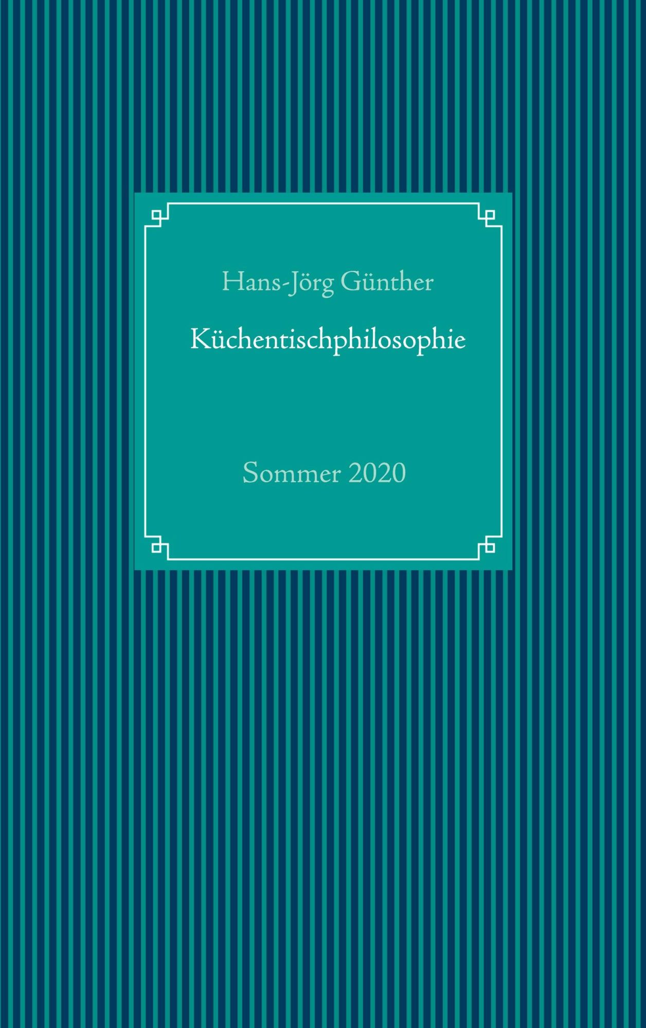 Cover: 9783750497870 | Küchentischphilosophie | Hans-Jörg Günther | Buch | 228 S. | Deutsch