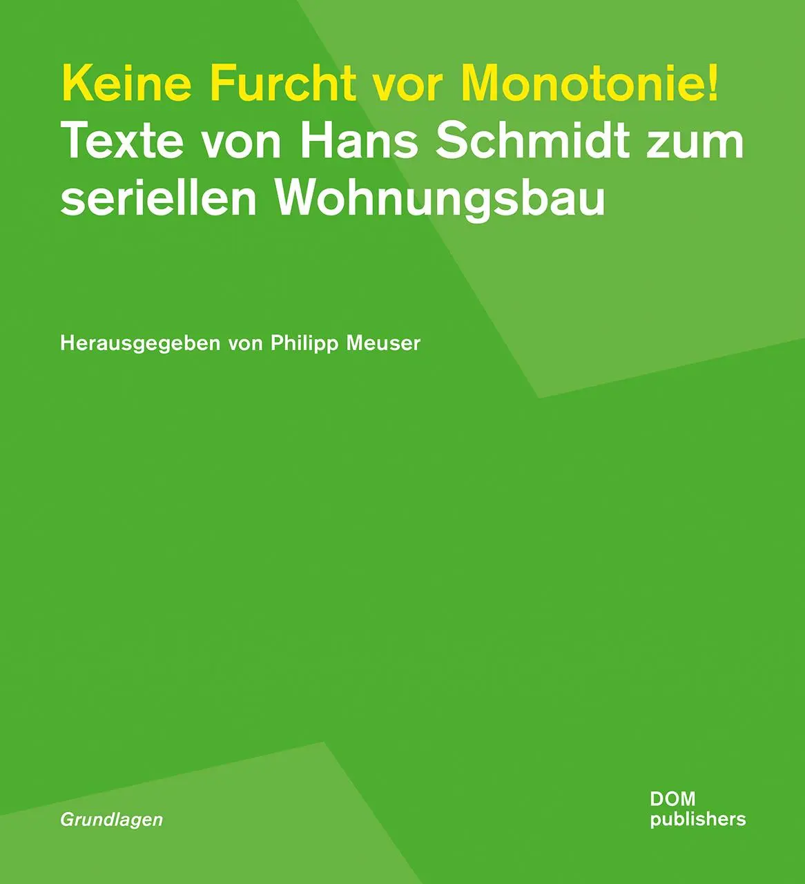 Cover: 9783869227870 | Keine Furcht vor Monotonie! | Philipp Meuser | Taschenbuch | 160 S.