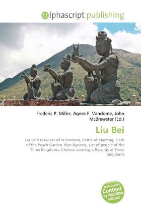 Liu Bei | Frederic P. Miller (u. a.) | Taschenbuch | Englisch | Alphascript Publishing | EAN 9786130047870 - Miller, Frederic P.