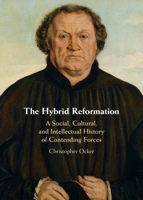Cover: 9781108477970 | The Hybrid Reformation | Christopher Ocker | Buch | Gebunden | 2022