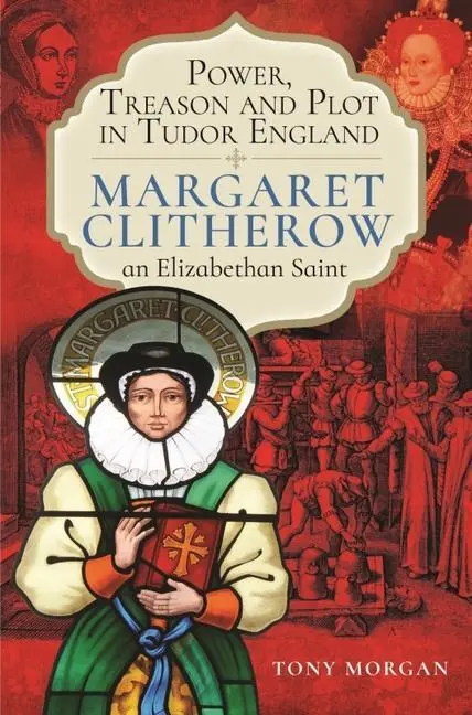 Cover: 9781399097970 | Power, Treason and Plot in Tudor England | Tony Morgan | Buch | 2022