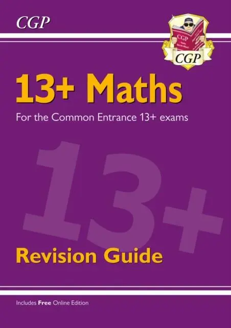 Cover: 9781789087970 | 13+ Maths Revision Guide for the Common Entrance Exams | Cgp Books
