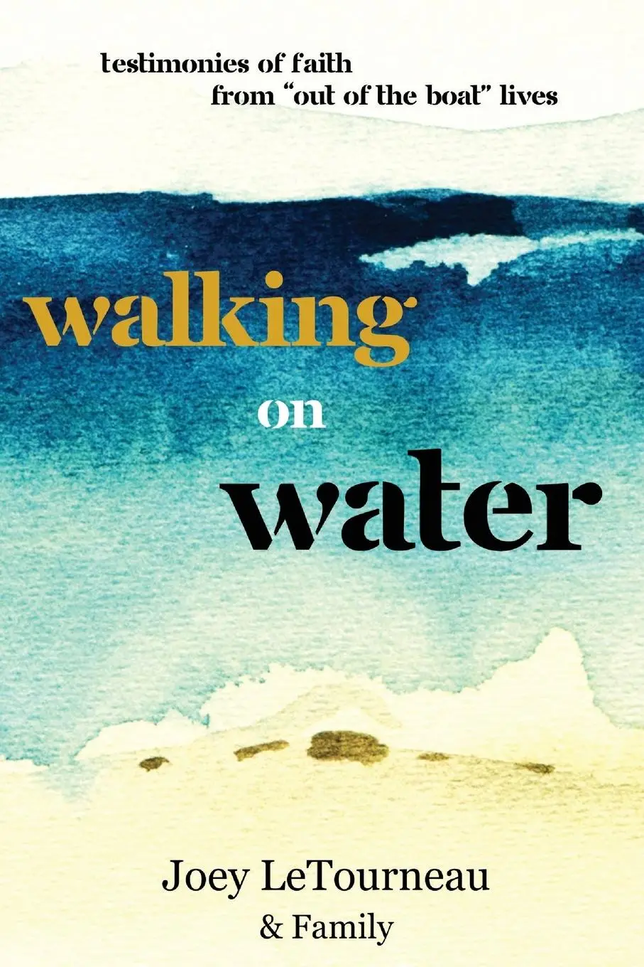 Cover: 9781958997970 | Walking on Water | Joey Letourneau | Taschenbuch | Englisch | 2024