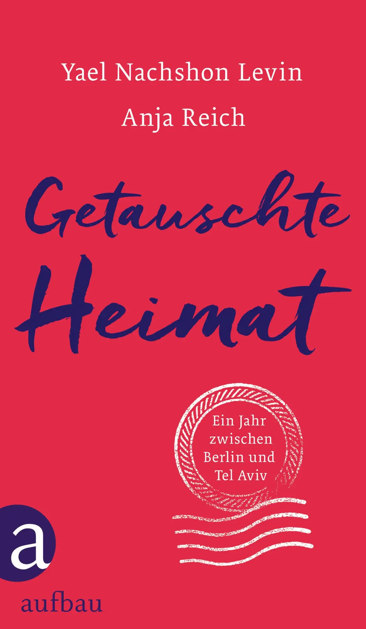 Cover: 9783351037970 | Getauschte Heimat | Ein Jahr zwischen Berlin und Tel Aviv | Buch