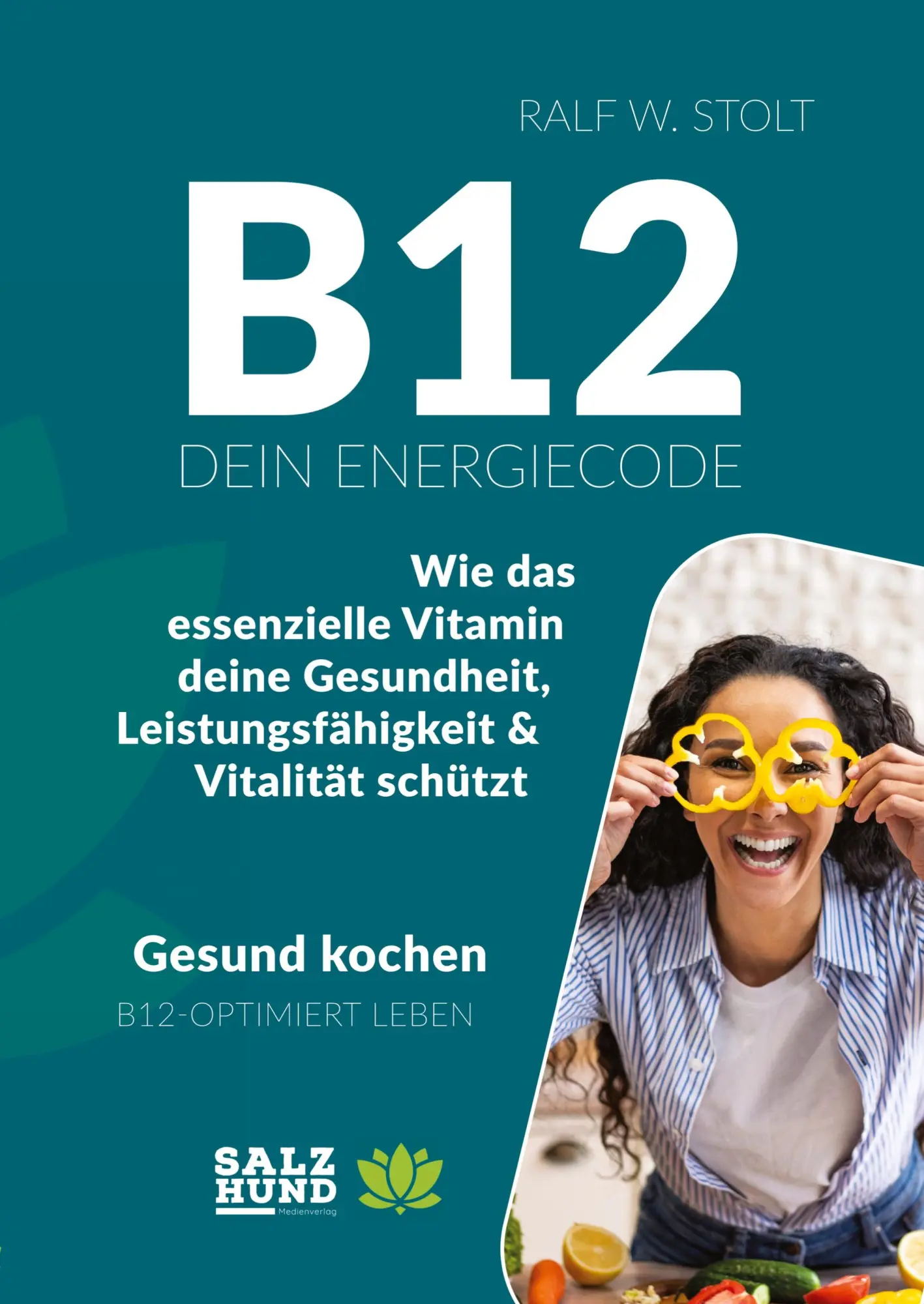 Cover: 9783384637970 | B12 - Dein Energiecode | Ralf W. Stolt | Taschenbuch | 104 S. | 2025