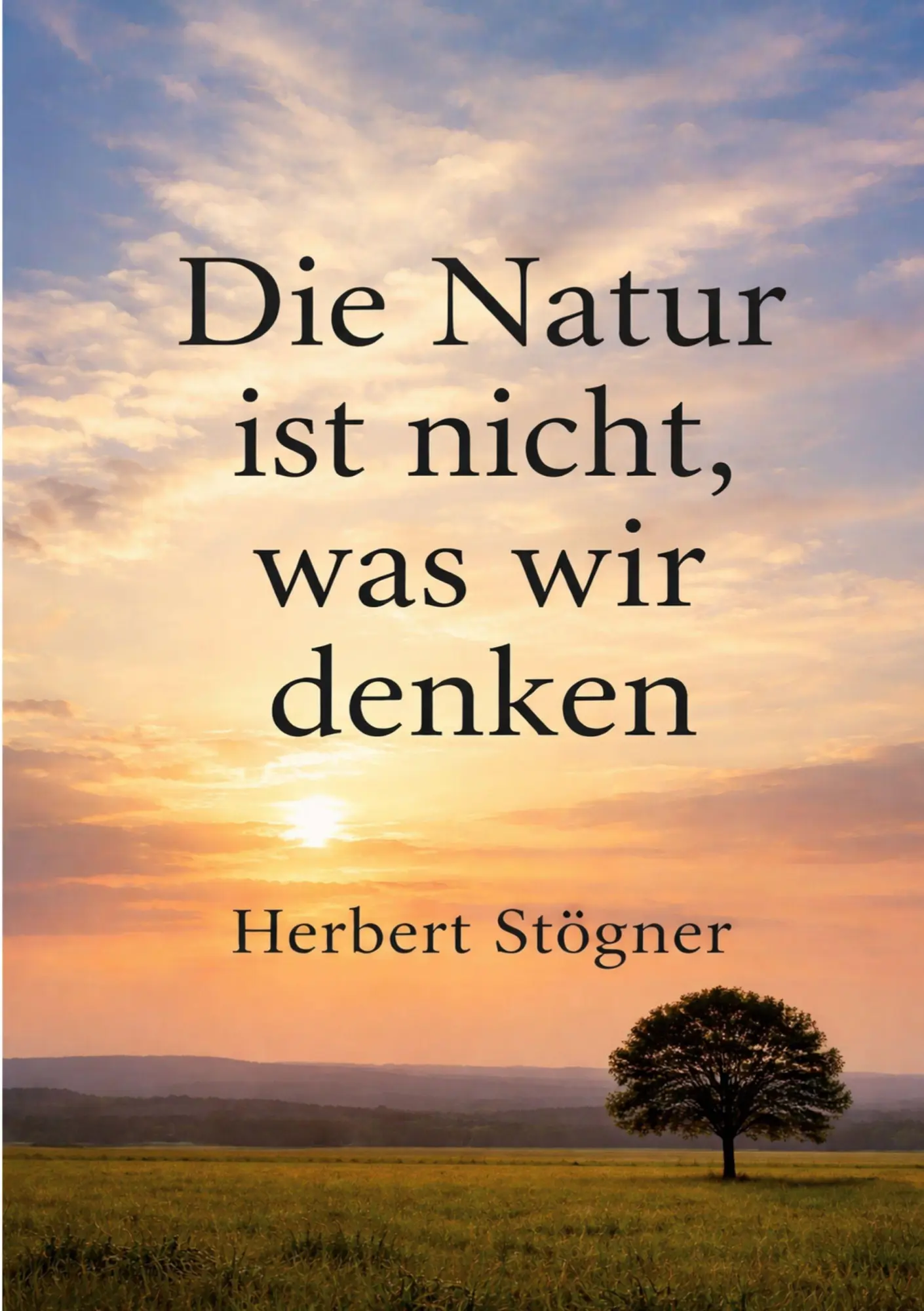 Cover: 9783695117970 | Die Natur ist nicht, was wir denken | Ein naturphilosophisches Buch
