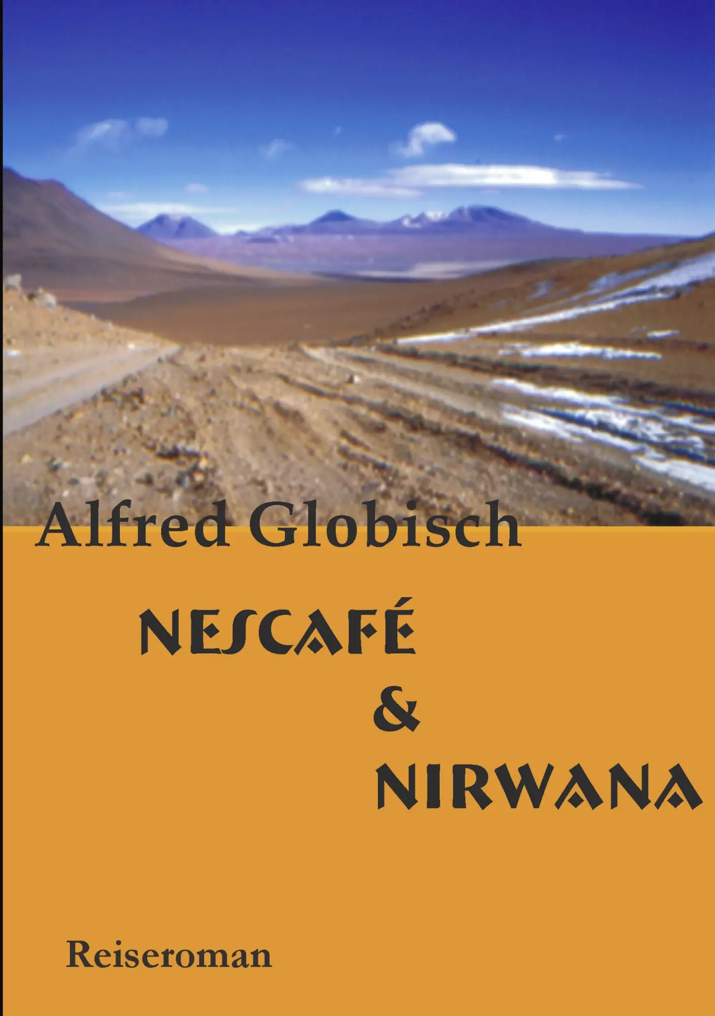 Cover: 9783833407970 | Nescafe und Nirwana | Alfred Globisch | Taschenbuch | 176 S. | Deutsch