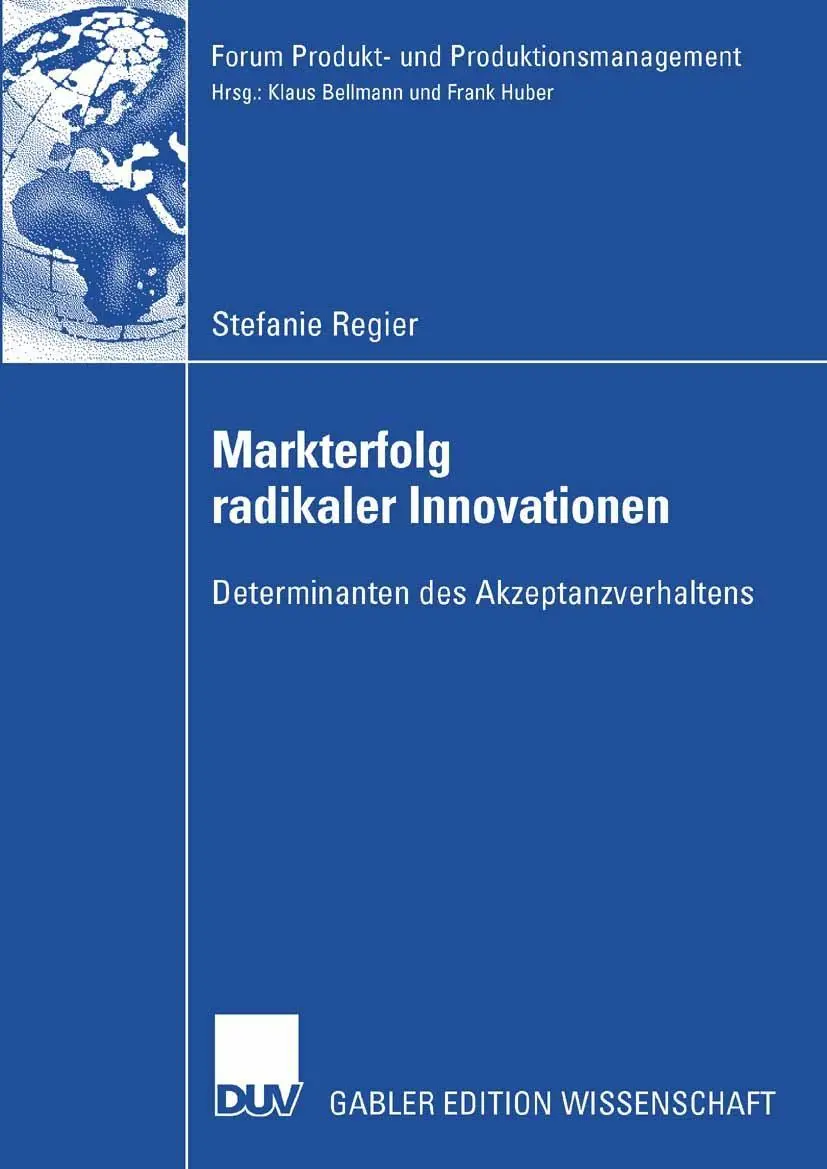 Cover: 9783835007970 | Markterfolg radikaler Innovationen | Stefanie Regier | Taschenbuch