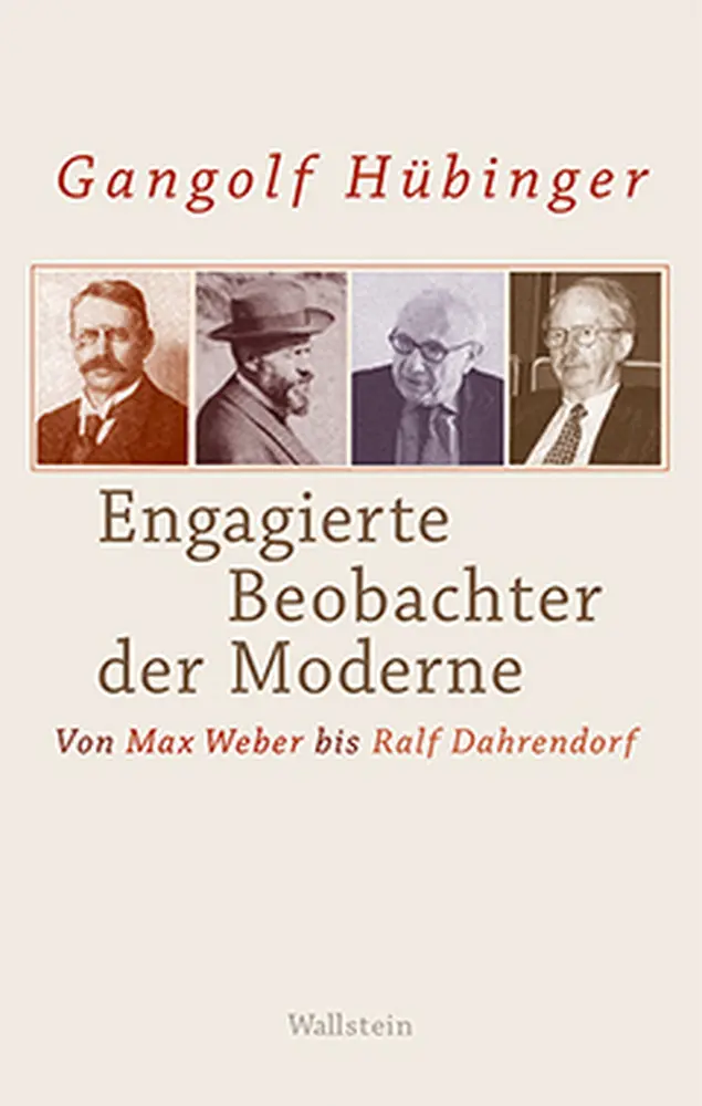 Cover: 9783835317970 | Engagierte Beobachter der Moderne | Von Max Weber bis Ralf Dahrendorf