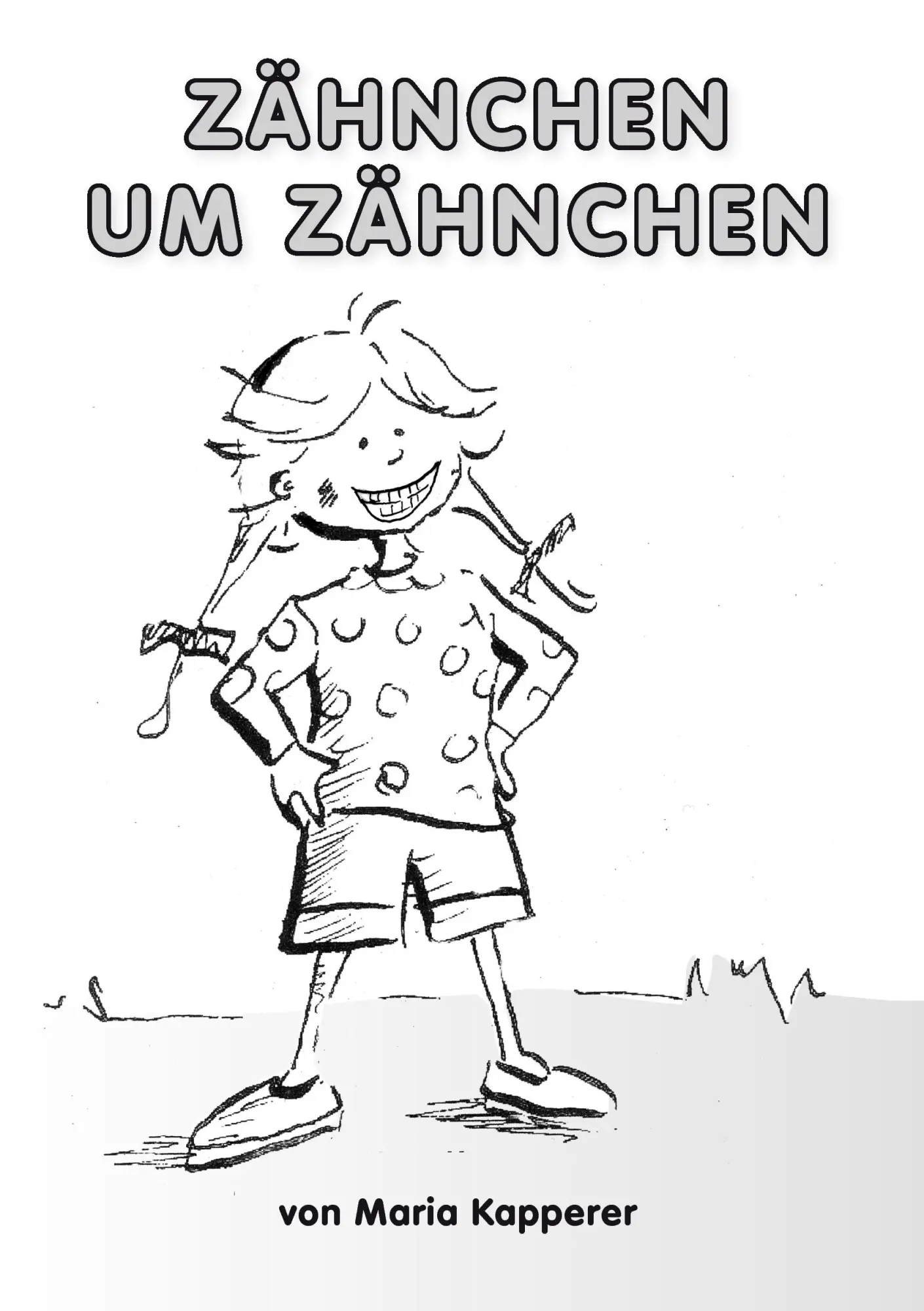 Cover: 9783837087970 | Zähnchen um Zähnchen | Maria Kapperer | Taschenbuch | 60 S. | Deutsch