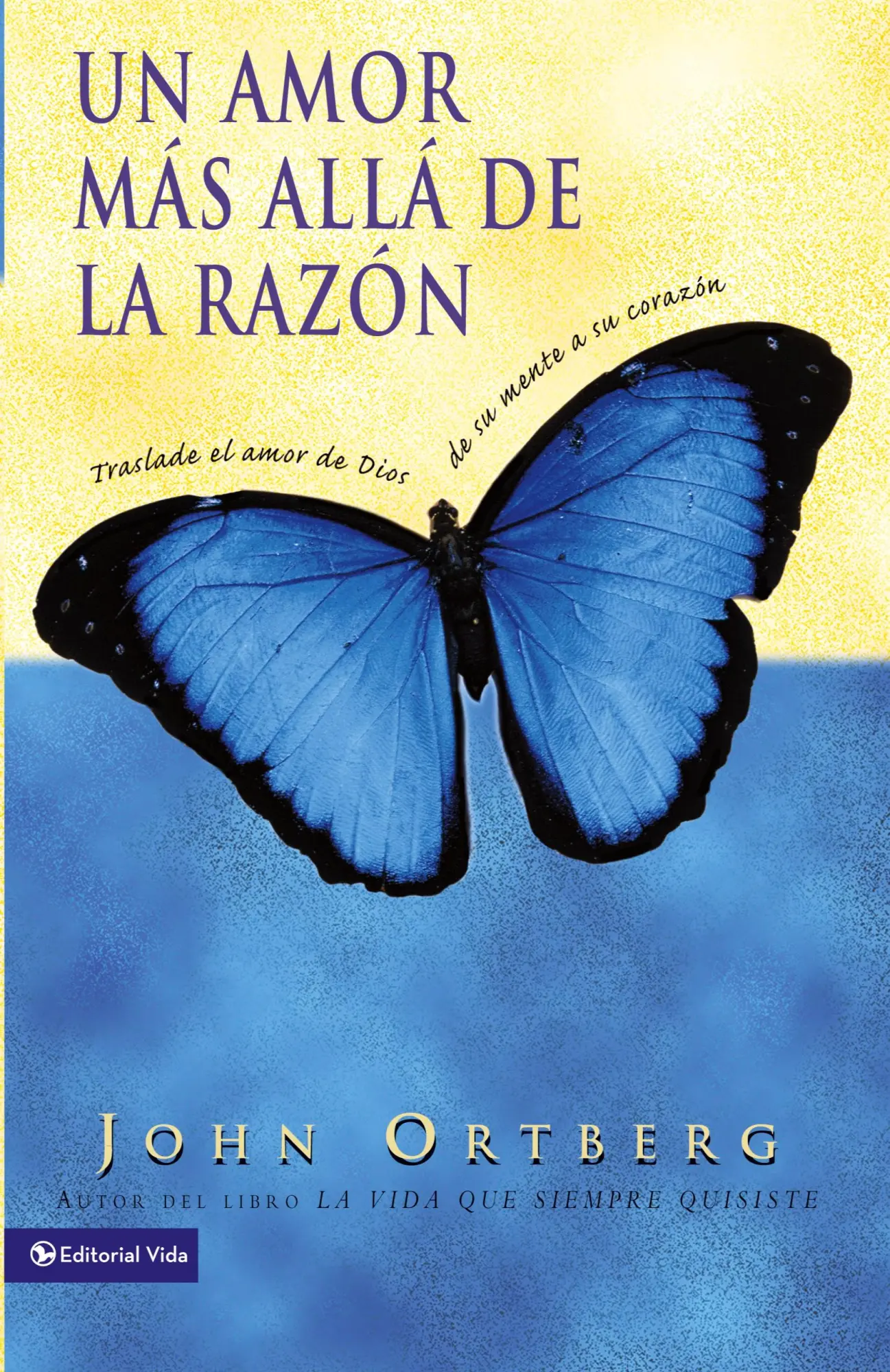 Cover: 9780829738070 | Un Amor Mas Alla de La Razon | John Ortberg | Taschenbuch | Spanisch