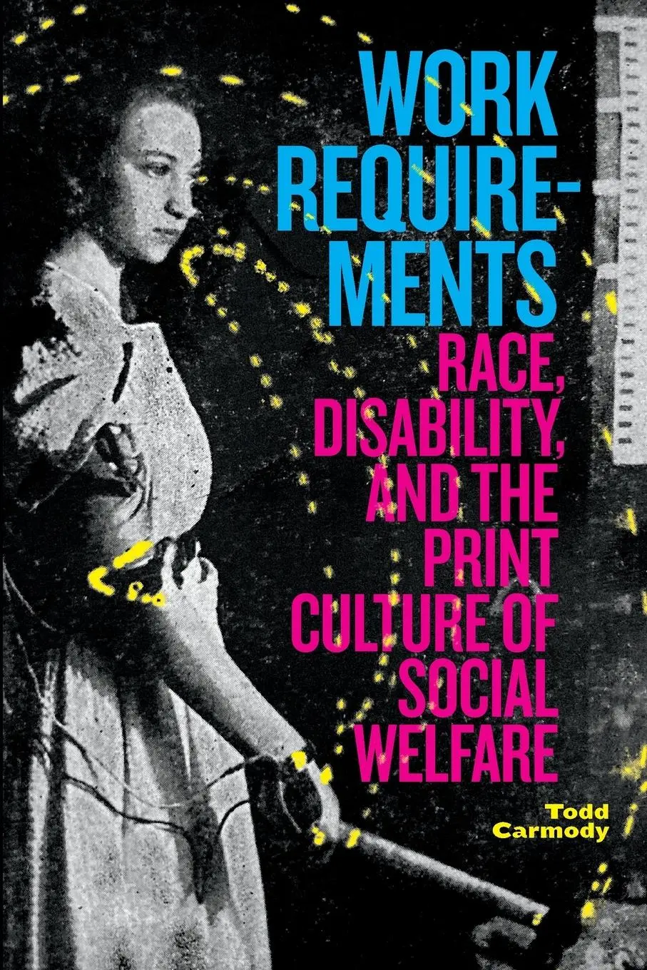 Cover: 9781478018070 | Work Requirements | Todd Carmody | Taschenbuch | Englisch | 2022