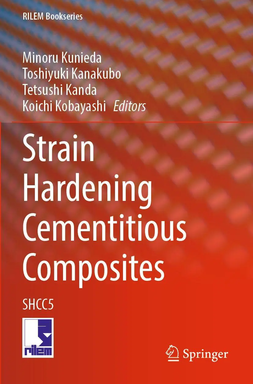 Strain Hardening Cementitious Composites: SHCC5 (RILEM Bookseries, 39, Band 39)