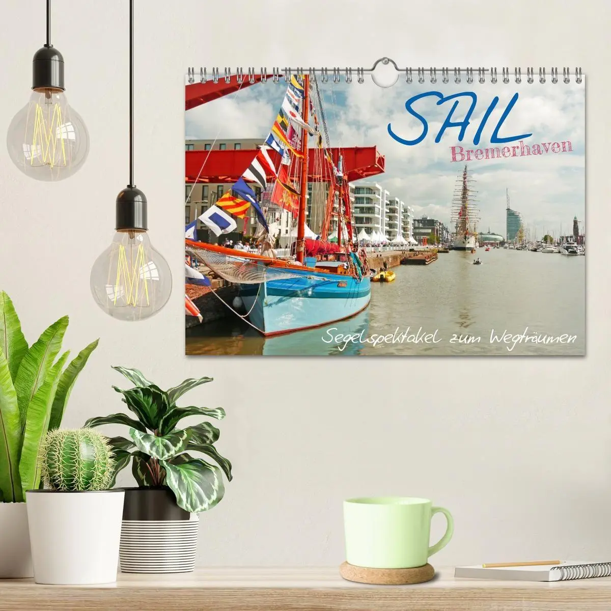Bild: 9783516668070 | SAIL Bremerhaven. Segelspektakel zum Wegträumen (Wandkalender 2026...