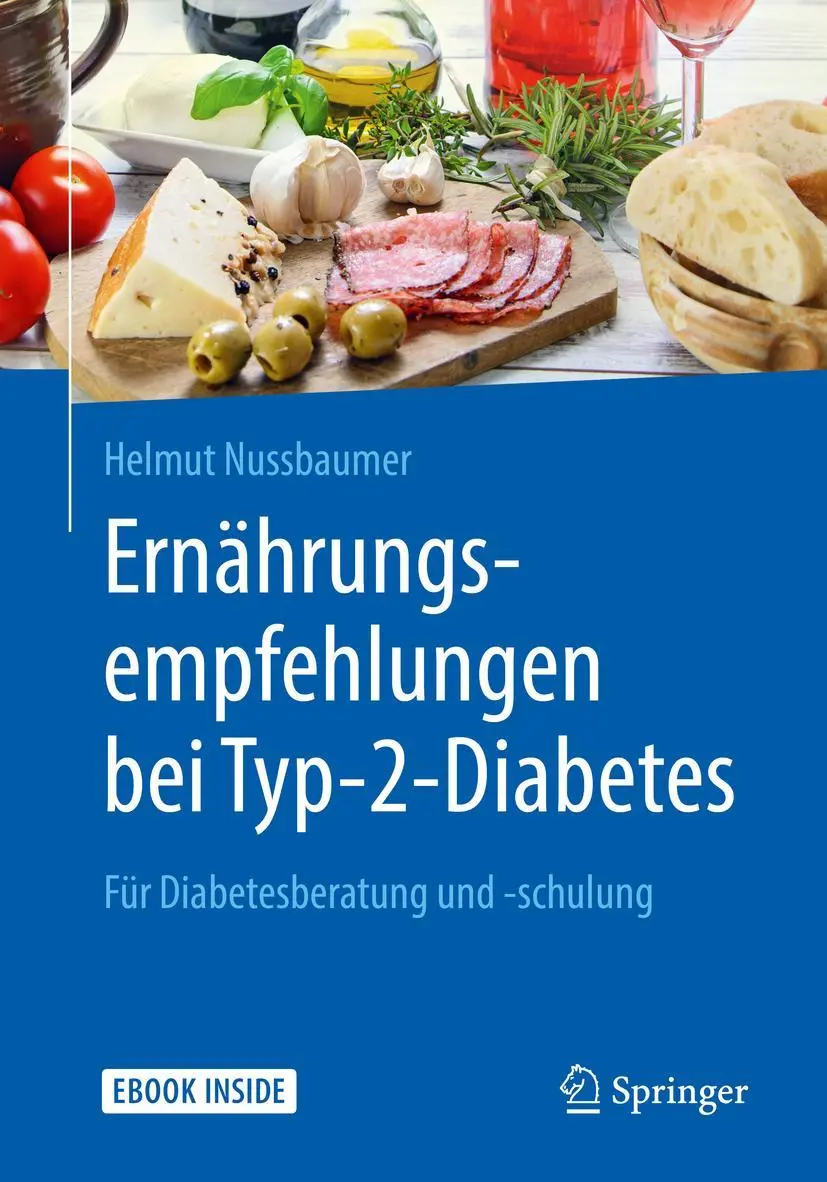 Cover: 9783662578070 | Ernährungsempfehlungen bei Typ-2-Diabetes | Helmut Nussbaumer | Buch Cover: 9783662578070 | Ernährungsempfehlungen bei Typ-2-Diabetes | Helmut Nussbaumer | Buch