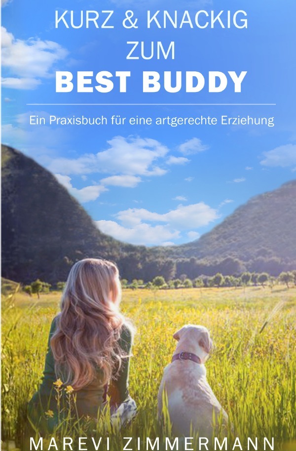 Cover: 9783757548070 | Kurz &amp; knackig zum Best Buddy | Marevi Zimmermann | Taschenbuch | 2023