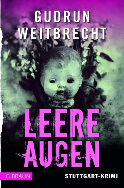 Cover: 9783765088070 | Leere Augen | Stuttgart-Krimi | Gudrun Weitbrecht | Taschenbuch | 2014