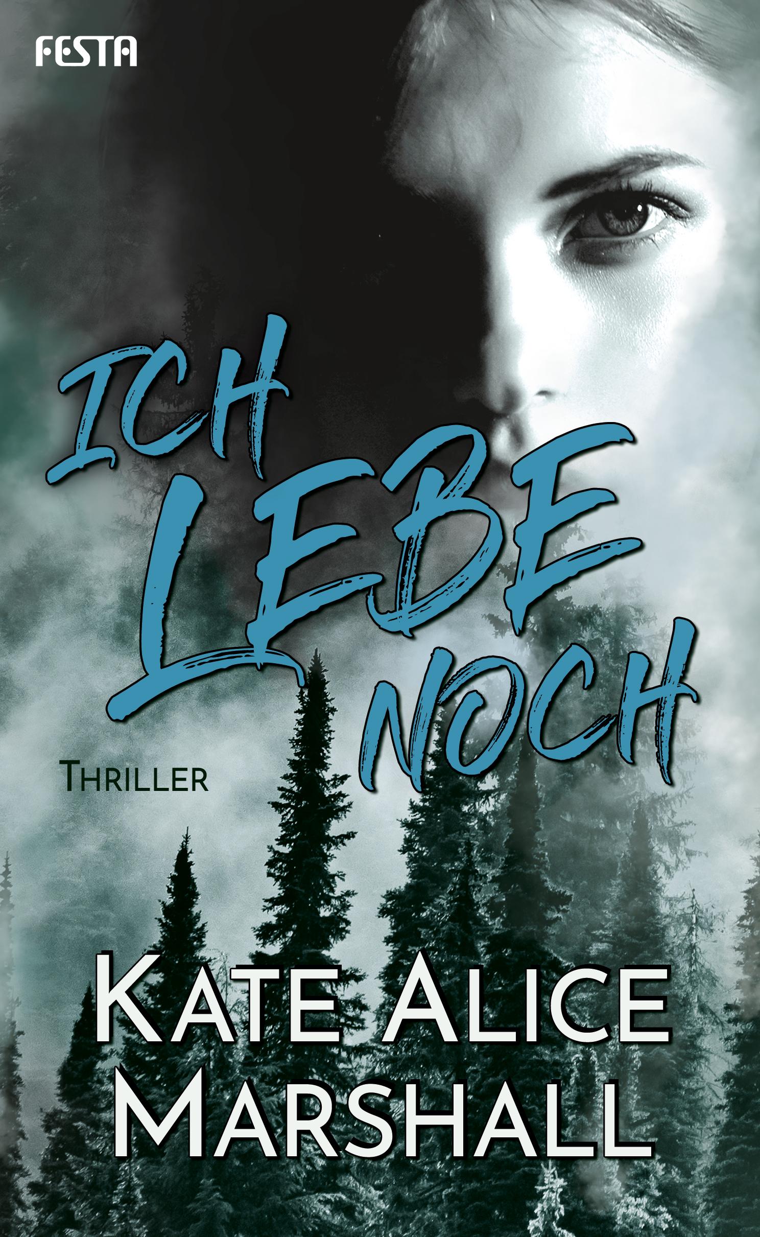 Cover: 9783865528070 | Ich lebe noch | Kate Alice Marshall | Buch | 384 S. | Deutsch | 2020